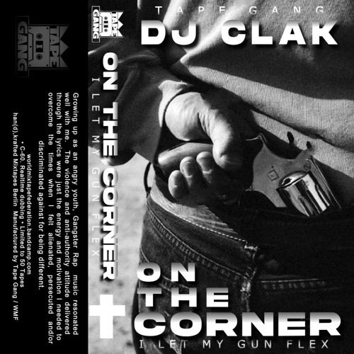 DJ CLAK - ON THE CORNER (I Let My Gun Flex)