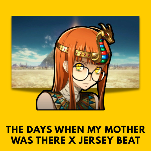 The Days When My Mother Was There X Jersey club