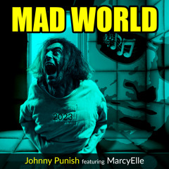 Mad World (feat. MarcyElle - Remastered 2023)