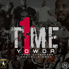 1Time (feat. Young Greatness & Magnolia Chop)