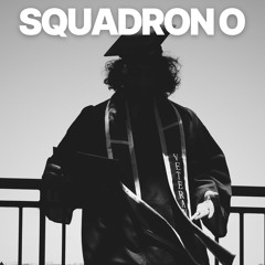 SQUADRON O