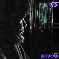 Die For You | FrostSelect Release