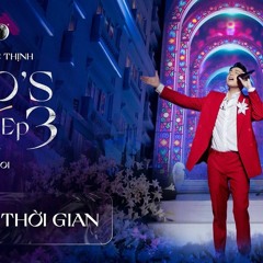 Dòng Thời Gian- Noo Phước Thịnh at Noo's Chill Night