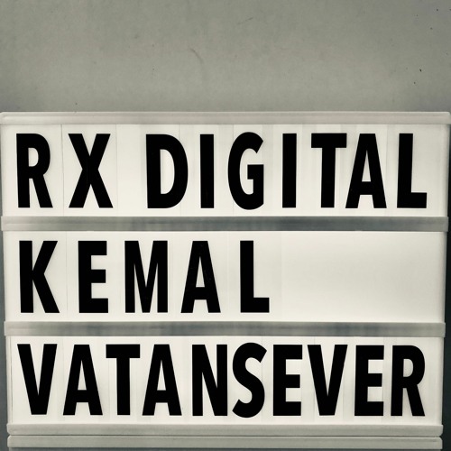 Kemal Vatansever @ RX Digital