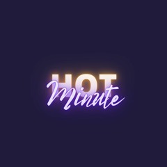 The Hot Minute Mix