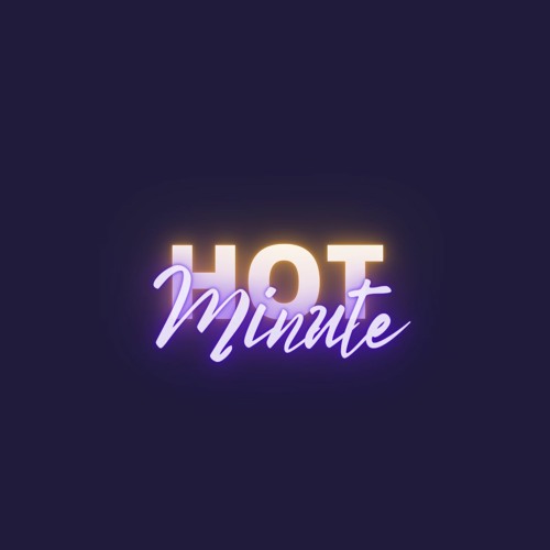 The Hot Minute Mix