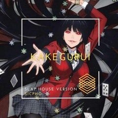 KAKEGURUI(Slap House Edition)