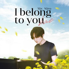 I Belong To You Bae - Mr. Siro version