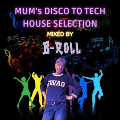 Mum's Disco and Tech House Selection