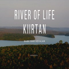 The River of Life Kiirtan