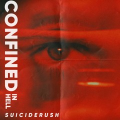 SUICIDERUSH - Confined in Hell // Лютневий День (VIDEO link in DESCRIPTION)
