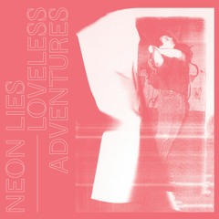 Neon Lies - Light