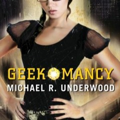 Geekomancy (Ree Reyes, #1) by Michael R. Underwood : )