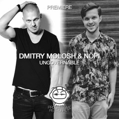 PREMIERE: Dmitry Molosh & Nōpi - Ungovernable (Original Mix) [Replug]