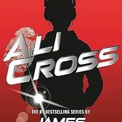 )% Ali Cross (Ali Cross, 1) BY: James Patterson (Author) @Literary work=