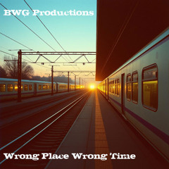 Wrong Place Wrong Time