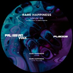 Premiere : Rare Happiness - Unum (PLS003)