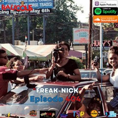 Episode 404- Freak-Nick