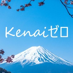 Best of Kenaiゼロ