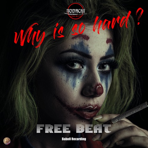 Why Is So Hard ? FREE BEAT 2022 | Free Download