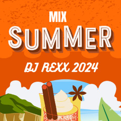 DJ Rexx Mix SUMMER 2024