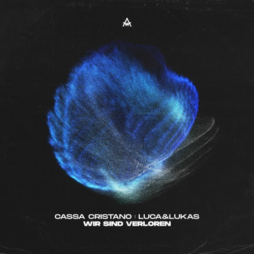 Cassa Cristano, LUCA&LUKAS - Wir sind verloren (Abfahrt Records)