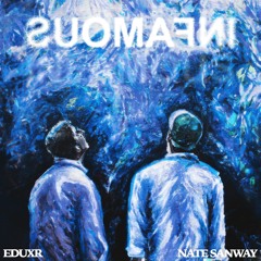 Nate Sanway & Eduxr - Infamous