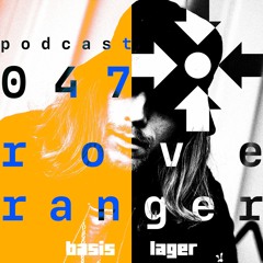 basislager Podcast 047 - Rove Ranger