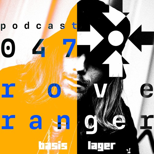 basislager Podcast 047 - Rove Ranger