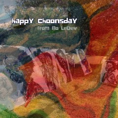 happy choonsday from Bo LeDev