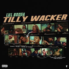 Lul Booga - Tilly Wacker [Thizzler Exclusive]