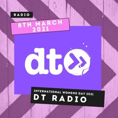 DT RADIO TAKEOVER: IWD2021
