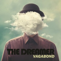 Vagabond - The Dreamer