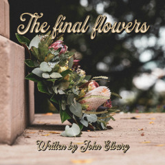 The final flowers
