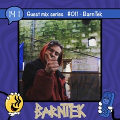 Guestmix series #011 - BarnTek