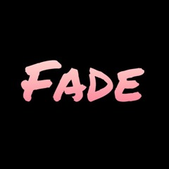 Fade Freestyle ft. Dragon$laya