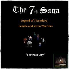 7th Saga - 3. Fortress City -