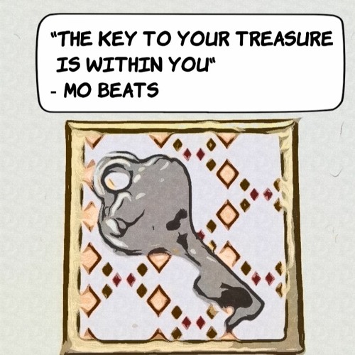 The key to your treasure is within you