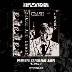 PREMIERE CDL || Crash and Learn - 5Pp4v [CUTSPOONS .REC] (2023)