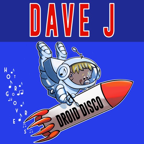 Droid Disco BY DaveJ ๐ฌ๐ง (HOT GROOVERS)