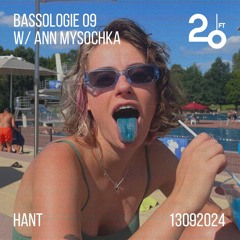 Bassologie 09 w/ Ann Mysochka @ 20ft Radio - 13/09/2024