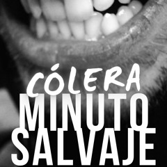 Cólera - SaturnOff [las Eras Malditas] - Minuto Salvaje