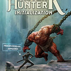[READ] PDF 🧡 Initialization: A LitRPG Adventure (Master Hunter K, Book 1) by  From H