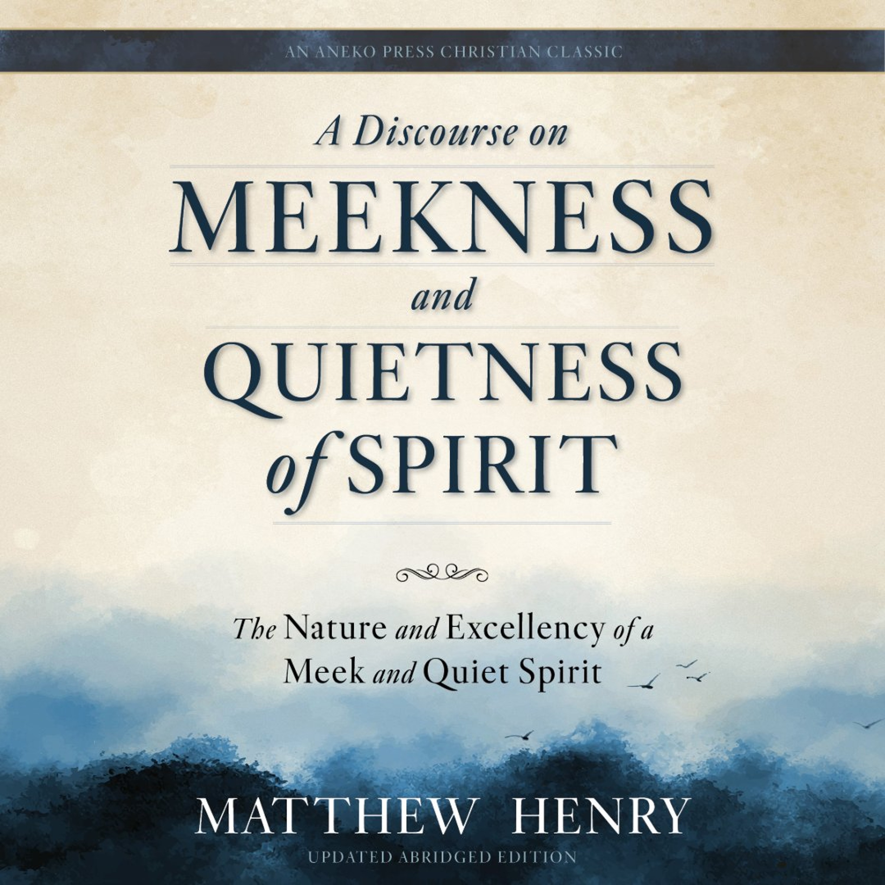 The Excellency of Meekness (Ch. 2) - A Discourse on Meekness and Quietness of Spirit episode artwork