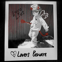 Lovers Beware (Prod By. Pacific & IamCharlieAnderson)