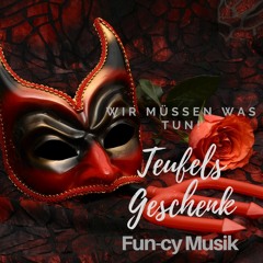 Teufel´s Geschenk