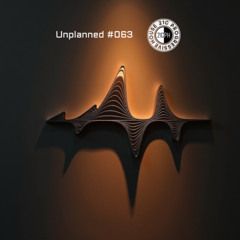 Unplanned #063 - 21C Progressive House