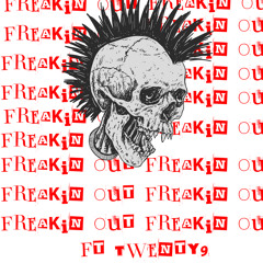 freakin out ft. Twenty9 (prod. ERLAX x VUDOO)