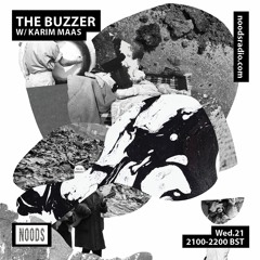Noods Radio - The Buzzer w/Karim Maas - 21st Oct 20'