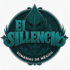El Silencio y Sombras de México
